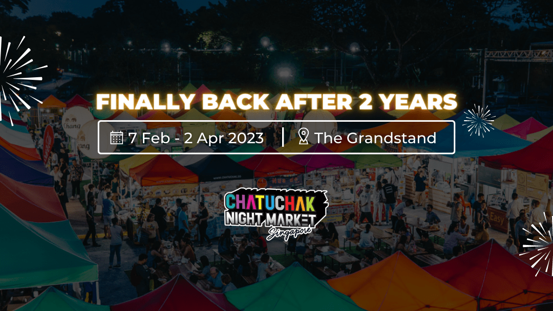 Chatuchak Night Market Singapore Returns On 7th Feb!